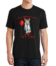 Load image into Gallery viewer, Mens We All MEOW Down Here Kitten T-Shirt Cat Clown Halloween Scary S-XL,2XL,3XL